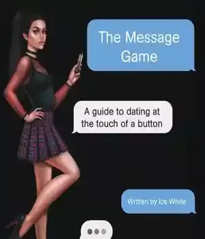 دانلود کتاب The Message Game: A Guide to Dating at the Touch of a Button – بازی پیام: راهنمای قرار… — تصویر ۲