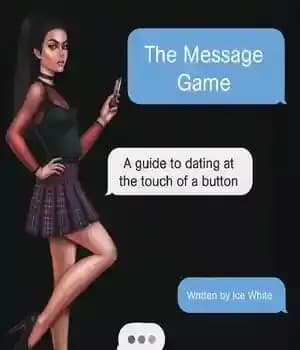 دانلود کتاب The Message Game: A Guide to Dating at the Touch of a Button – بازی پیام: راهنمای قرار…