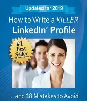 دانلود کتاب How to Write a KILLER LinkedIn Profile… And 18 Mistakes to Avoid: Updated for 2019 (14th Edition) –…