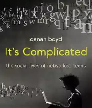 دانلود کتاب It’s complicated the social lives of networked teens – این زندگی اجتماعی نوجوانان شبکه ای را پیچیده کرده…