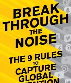 دانلود کتاب Breaking Through the Noise: the Nine Rules to Inspire the World to Watch, Like, and Share Your Brand…