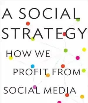 دانلود کتاب Social strategy: how we profit from social media – استراتژی اجتماعی: چگونه از رسانه های اجتماعی سود می…