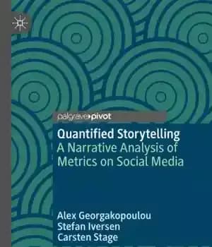 دانلود کتاب Quantified Storytelling: A Narrative Analysis of Metrics on Social Media – داستان سرایی کمی: تحلیل روایی معیارها در…