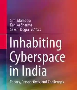 دانلود کتاب Inhabiting Cyberspace in India: Theory, Perspectives, and Challenges – سکونت در فضای مجازی در هند: نظریه، دیدگاه ها…