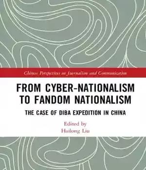 دانلود کتاب From Cyber-Nationalism to Fandom Nationalism: The Case of Diba Expedition In China – از ناسیونالیسم سایبری تا ناسیونالیسم…
