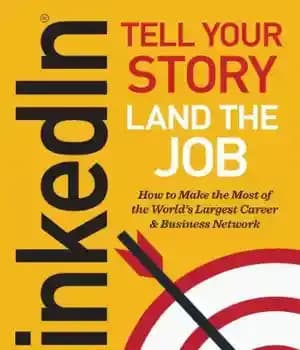 دانلود کتاب Linkedin: Tell Your Story, Land the Job – لینکدین: داستان خود را بگویید، شغل را به ارمغان بیاورید