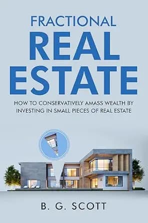 و دانلود نسخه کامل کتاب زبان اصلی Fractional Real Estate: How to Conservatively Amass Wealth by Investing in Small Pieces of Real Estate | دانلود کتاب خارجی