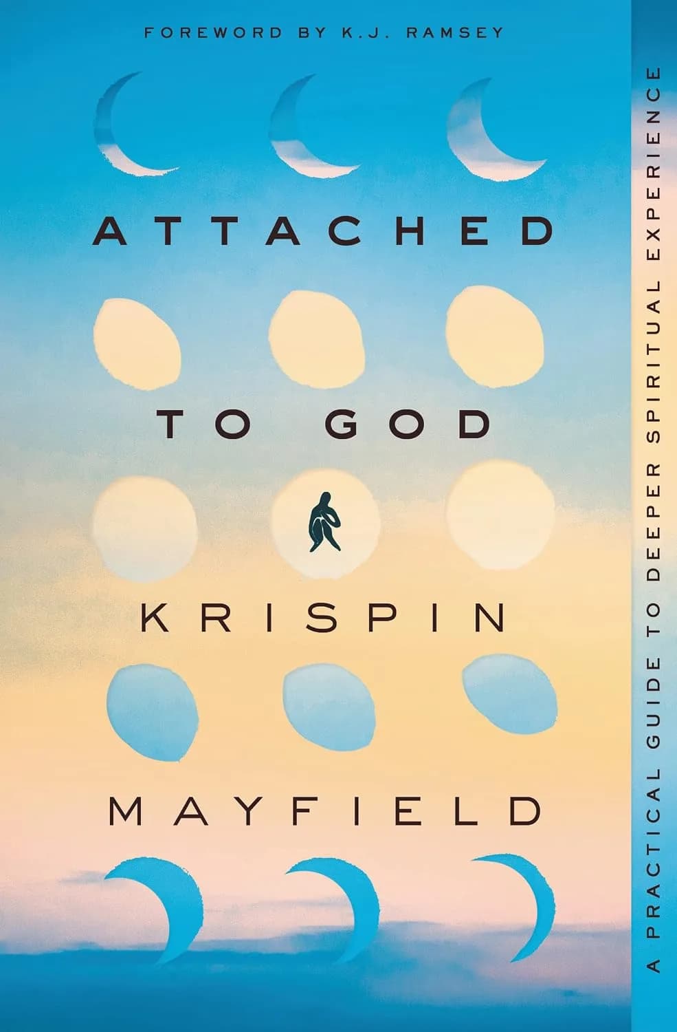 و دانلود نسخه کامل کتاب زبان اصلی Attached to God: A Practical Guide to Deeper Spiritual Experience | دانلود کتاب خارجی