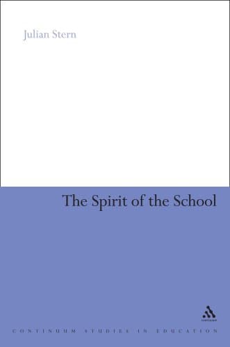 کتاب The Spirit of the School (Continuum Studies in Education) نسخه کامل