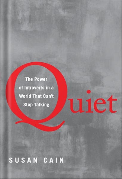 دانلود کتاب فارسی Quiet: The Power of Introverts in a World That Can’t Stop Talking by Susan Cain