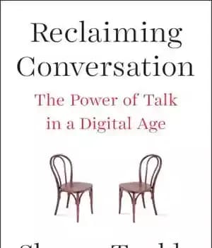 دانلود کتاب Reclaiming conversation: the power of talk in a digital age – بازیابی مکالمه: قدرت گفتگو در عصر دیجیتال