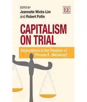 دانلود کتاب Capitalism On Trial: Explorations in the Tradition of Thomas E. Weisskopf – سرمایه داری در محاکمه: کاوش در…