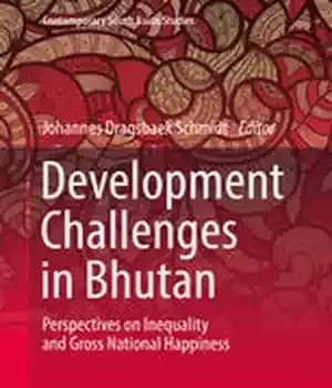دانلود کتاب Development Challenges in Bhutan: Perspectives on Inequality and Gross National Happiness – چالش های توسعه در بوتان: دیدگاه…