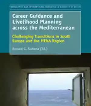 دانلود کتاب Career Guidance and Livelihood Planning across the Mediterranean: Challenging Transitions in South Europe and the MENA Region –…