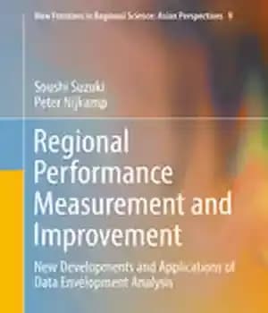 دانلود کتاب Regional Performance Measurement and Improvement: New Developments and Applications of Data Envelopment Analysis – اندازهگیری و بهبود عملکرد…