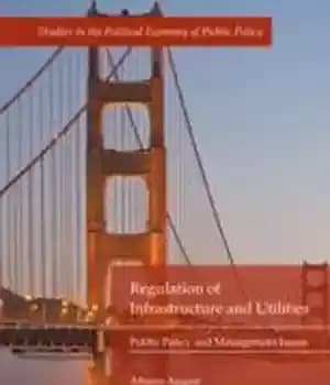 دانلود کتاب Regulation of Infrastructure and Utilities: Public Policy and Management Issues – مقررات زیرساخت و تاسیسات: سیاست عمومی و…