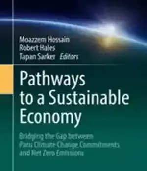 دانلود کتاب Pathways to a Sustainable Economy : Bridging the Gap between Paris Climate Change Commitments and Net Zero Emissions…