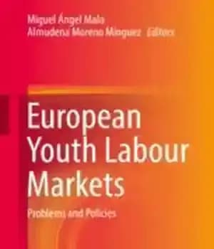 دانلود کتاب European Youth Labour Markets: Problems and Policies – بازارهای کار جوانان اروپا: مشکلات و سیاست ها