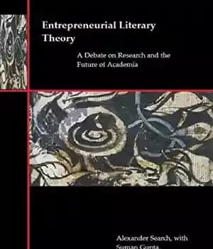 دانلود کتاب Entrepreneurial Literary Theory: A Debate on Research and the Future of Academia – نظریه ادبی کارآفرینی: بحثی در…