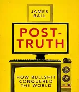 دانلود کتاب Post-Truth: How Bullshit Conquered the World – پسا حقیقت: چگونه چرندیات جهان را تسخیر کرد