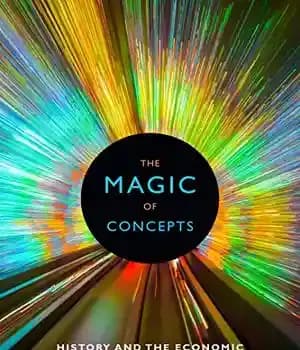 دانلود کتاب The Magic of Concepts: History and the Economic in Twentieth-Century China – جادوی مفاهیم: تاریخ و اقتصاد در…