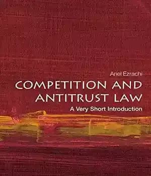 دانلود کتاب Competition and Antitrust Law: A Very Short Introduction (Very Short Introductions) – قانون رقابت و ضد انحصار: یک…
