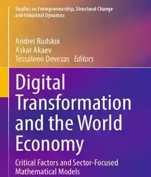 دانلود کتاب Digital Transformation and the World Economy: Critical Factors and Sector-Focused Mathematical Models – تحول دیجیتال و اقتصاد جهانی:…