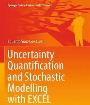 دانلود کتاب Uncertainty Quantification and Stochastic Modelling with EXCEL – کمی سازی عدم قطعیت و مدل سازی تصادفی با EXCEL