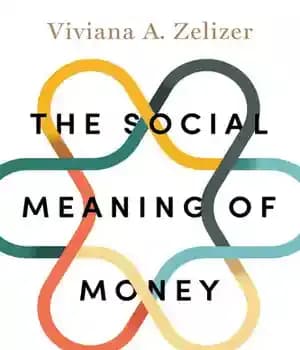 دانلود کتاب The Social Meaning of Money: Pin Money, Paychecks, Poor Relief, and Other Currencies – معنای اجتماعی پول: سنجاق…