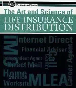 دانلود کتاب The Art & Science of Life Insurance Distribution – هنر و علم توزیع بیمه عمر