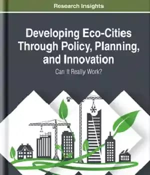 دانلود کتاب Developing Eco-Cities Through Policy, Planning, and Innovation: Can It Really Work? – توسعه شهرهای زیست محیطی از طریق…