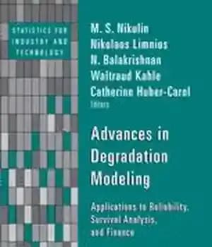 دانلود کتاب Advances in Degradation Modeling: Applications to Reliability, Survival Analysis, and Finance – پیشرفت‌ها در مدل‌سازی تخریب: برنامه‌های کاربردی…