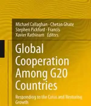 دانلود کتاب Global Cooperation Among G20 Countries: Responding to the Crisis and Restoring Growth – همکاری جهانی میان کشورهای گروه…