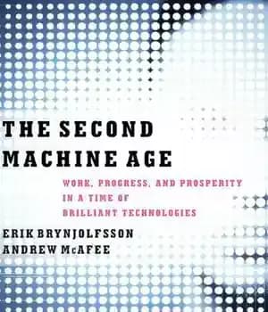 دانلود کتاب The Second Machine Age: Work, Progress, and Prosperity in a Time of Brilliant Technologies – عصر ماشین دوم:… — تصویر ۲
