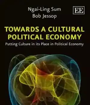 دانلود کتاب Towards a Cultural Political Economy: Putting Culture in its Place in Political Economy – به سمت یک اقتصاد…