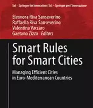 دانلود کتاب Smart Rules for Smart Cities: Managing Efficient Cities in Euro-Mediterranean Countries – قوانین هوشمند برای شهرهای هوشمند: مدیریت…