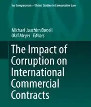 دانلود کتاب The Impact of Corruption on International Commercial Contracts – تأثیر فساد بر قراردادهای تجاری بین المللی
