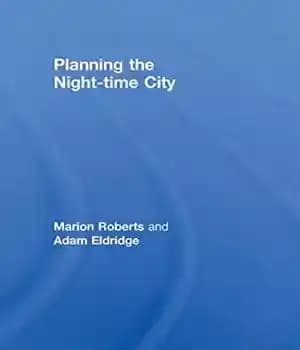 دانلود کتاب Planning the Night-time City – برنامه ریزی شهر شبانه