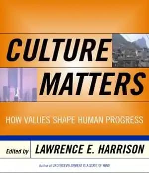 دانلود کتاب Culture Matters: How Values Shape Human Progress – فرهنگ اهمیت دارد: چگونه ارزش ها پیشرفت انسان را شکل…