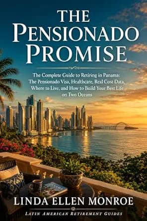 و دانلود نسخه کامل کتاب زبان اصلی The Pensionado Promise: The Complete Guide to Retiring in Panama: The Pensionado Visa, Healthcare, Real Cost Data, Where to Live, and How to Build Your … Oceans