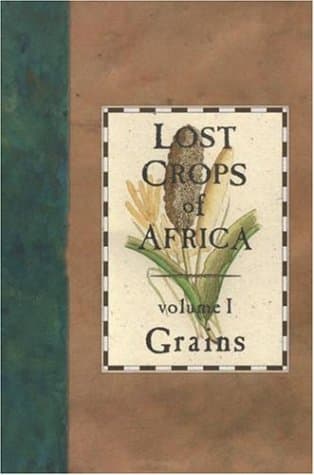 کتاب Lost Crops of Africa: Volume I: Grains (Lost Crops of Africa) نسخه کامل
