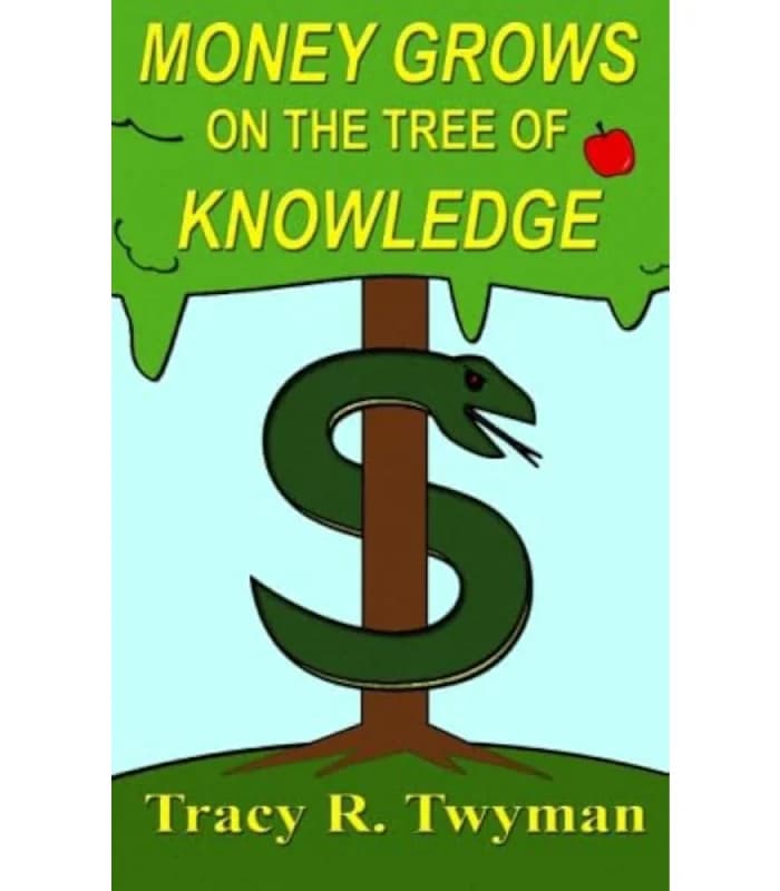 کتاب Money Grows on the Tree of Knowledge (پول روی درخت دانش رشد می‌کند) اثر تریسی آر. توایمن – نسخه انگلیسی PDF