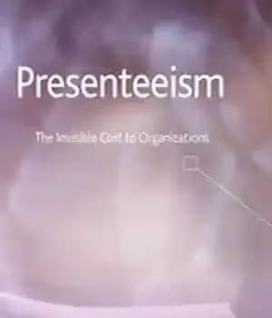 دانلود کتاب Presenteeism: The Invisible Cost to Organizations – حضور گرایی: هزینه نامرئی برای سازمان ها