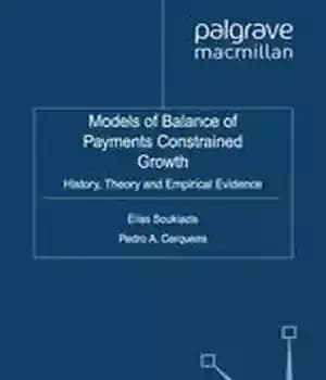دانلود کتاب Models of Balance of Payments Constrained Growth: History, Theory and Empirical Evidence – مدلهای رشد محدود تراز پرداختها:…