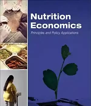 دانلود کتاب Nutrition economics: principles and policy applications – اقتصاد تغذیه: اصول و کاربردهای سیاست
