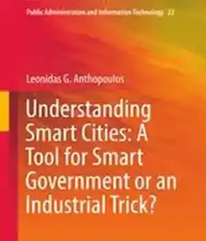دانلود کتاب Understanding Smart Cities: A Tool for Smart Government or an Industrial Trick? – شناخت شهرهای هوشمند: ابزاری برای…