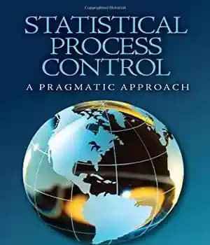 دانلود کتاب Statistical Process Control: A Pragmatic Approach – کنترل فرآیند آماری: یک رویکرد عملی