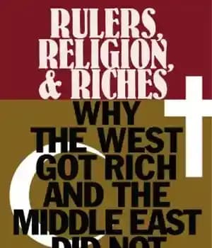 دانلود کتاب Rulers, Religion, and Riches: Why the West Got Rich and the Middle East Did┬Not – حاکمان، دین و…
