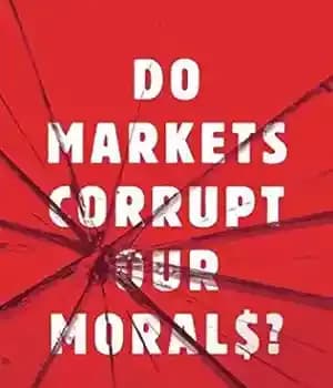 دانلود کتاب Do Markets Corrupt Our Morals? – آیا بازارها اخلاق ما را فاسد می کنند؟