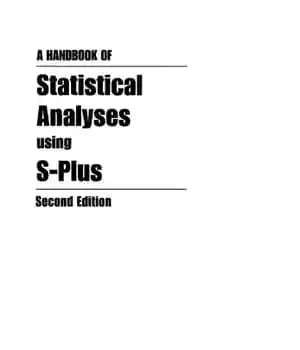 دانلود کتاب A Handbook of Statistical Analyses Using S-PLUS – کتابچه راهنمای تجزیه و تحلیل آماری با استفاده از S-PLUS